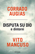 Disputa su Dio e dintorni